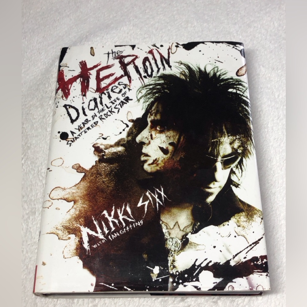 Heroin Diaries By Nikki Sixx